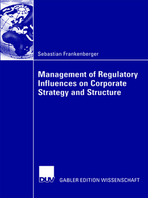 cover image of Management of Regulatory Influences on Corporate Strategy and Structure
